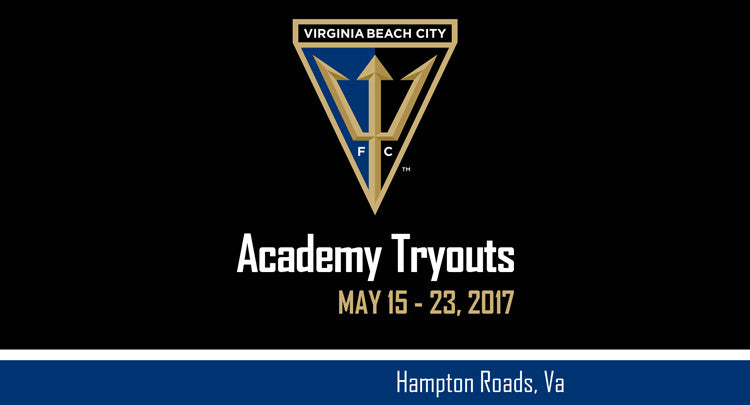 Virginia Beach City FC Host Full Year & Summer Academy Soccer Tryouts, May 15-23, 2017